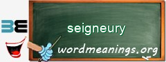 WordMeaning blackboard for seigneury